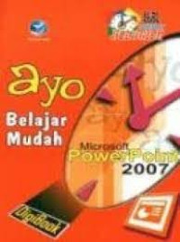 Image of Ayo Belajar Mudah Microsoft Powerpoint 2007