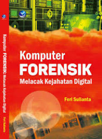 Image of Computer Forensic Melacak Kejahatan Digital