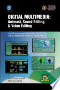 Image of Digital Multimedia: Animasi, Sound Editing & Video Editing