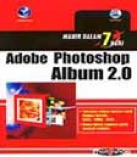 Mahir Dalam 7 Hari: Adobe Photoshop Album2.0