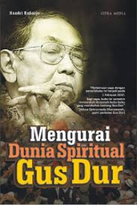 Mengurai Dunia Spiritual Gus Dur