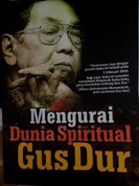 Mengurai Dunia Spiritual Gus Dur
