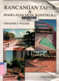 Rancangan Tapak & Pembuatan Detil Konstruksi