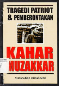 Tragedi Patriot & Pemberontakan Kahar Muzakkar